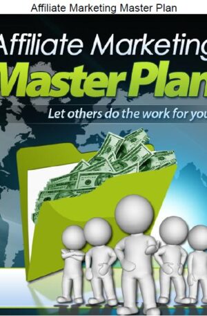 Affiliate Marketing Master Plan